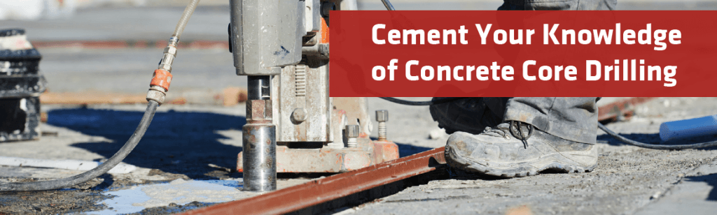Concrete core drilling services store